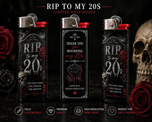 RIP to My 20s” birthday theme lighters